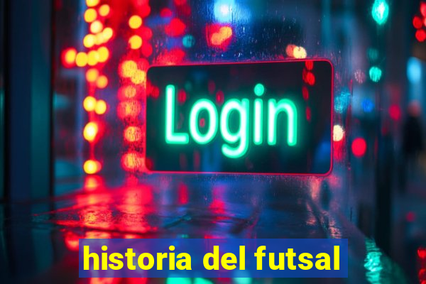 historia del futsal